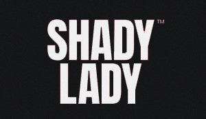 Shady Lady